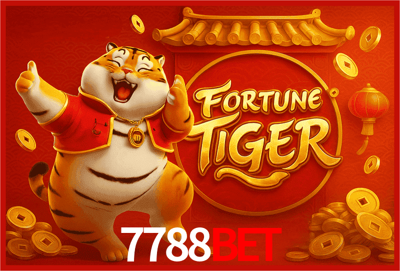 7788bet Fortune Tiger